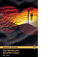 Penguin Readers 2: The Whistle and Dead Men's Eyes
