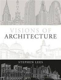 Visions of Architecture