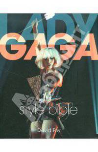 Lady Gaga Style Bible