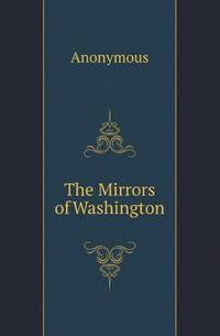 The Mirrors of Washington