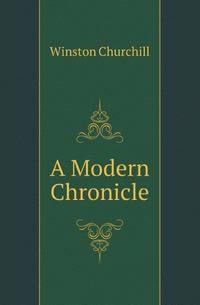 A Modern Chronicle
