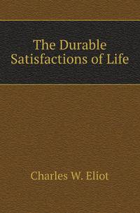The Durable Satisfactions of Life