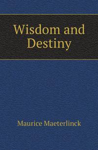 Wisdom and Destiny