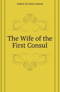The Wife of the First Consul