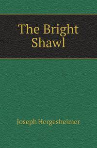The Bright Shawl