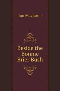 Beside the Bonnie Brier Bush