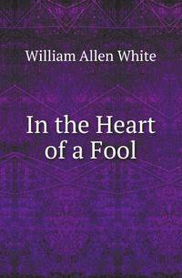 In the Heart of a Fool