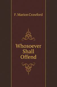 Whosoever Shall Offend