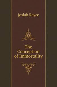 The Conception of Immortality