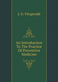 An Introduction To The Practice Of Preventive Medicine