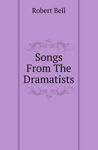 Songs From The Dramatists