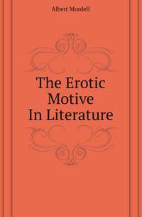 The Erotic Motive In Literature