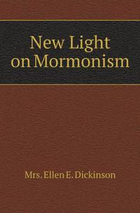 New Light on Mormonism
