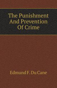 The Punishment And Prevention Of Crime