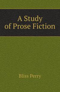 A Study of Prose Fiction