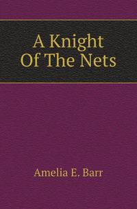 A Knight Of The Nets