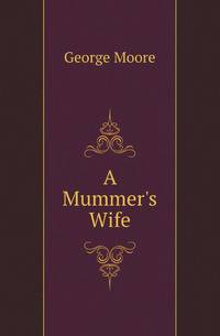 A Mummer's Wife