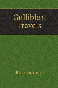 Gullible's Travels