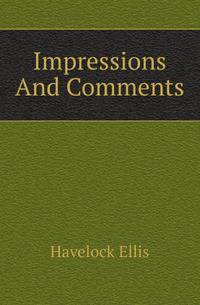 Impressions And Comments
