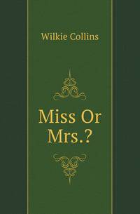 Miss Or Mrs.?