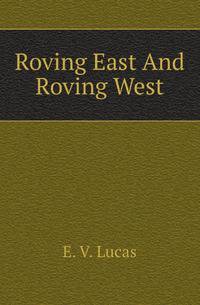 Roving East And Roving West