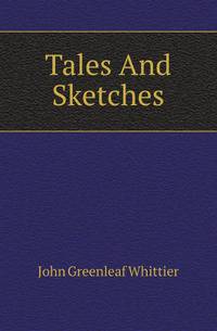 Tales And Sketches
