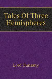 Tales Of Three Hemispheres