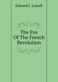 The Eve Of The French Revolution