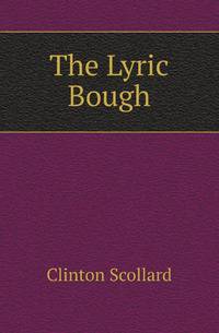 The Lyric Bough