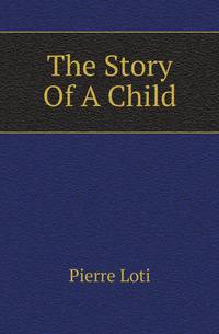 The Story Of A Child