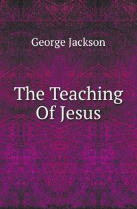 The Teaching Of Jesus