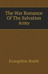 The War Romance Of The Salvation Army