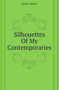 Silhouettes Of My Contemporaries