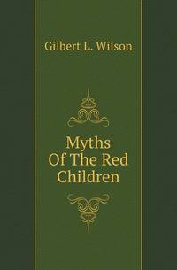 Myths Of The Red Children