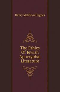 The Ethics Of Jewish Apocryphal Literature