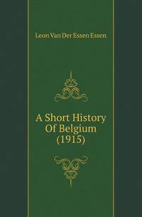 A Short History Of Belgium (1915)