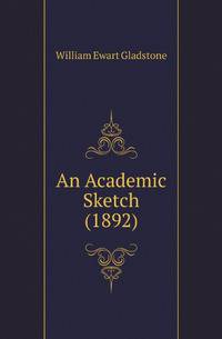An Academic Sketch (1892)