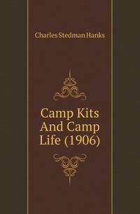 Camp Kits And Camp Life (1906)
