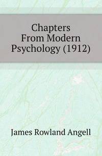 Chapters From Modern Psychology (1912)