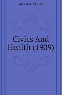 Civics And Health (1909)