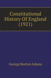 Constitutional History Of England (1921)