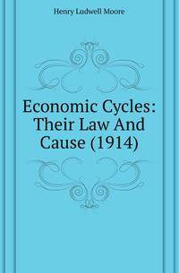 Economic Cycles: Their Law And Cause (1914)