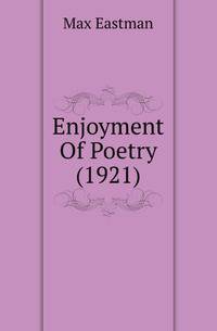 Enjoyment Of Poetry (1921)