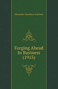 Forging Ahead In Business (1915)