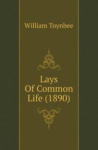 Lays Of Common Life (1890)