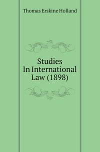 Studies In International Law (1898)