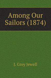 Among Our Sailors (1874)