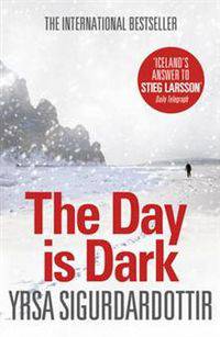The Day Is Dark. Yrsa Sigurdard[ttir