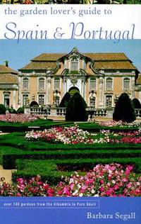 The Garden Lover's Guide to Spain & Portugal (1999)
