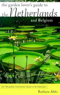 Garden Lover's Guide to the Netherlands and Belgium